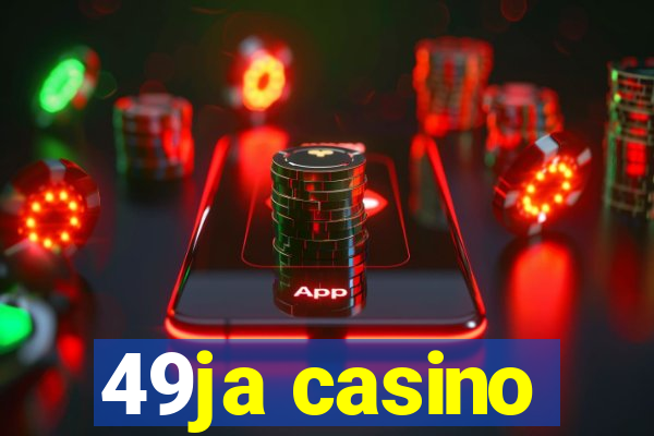 49ja casino