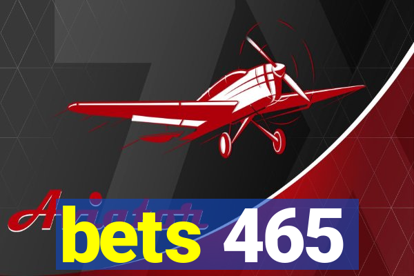 bets 465