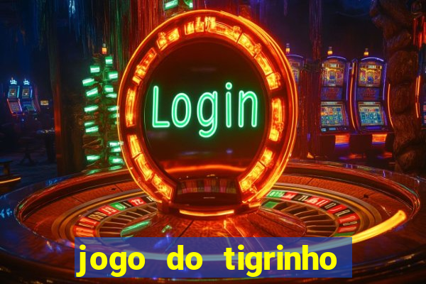 jogo do tigrinho depósito de r$ 1