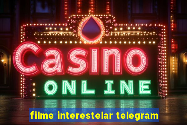 filme interestelar telegram