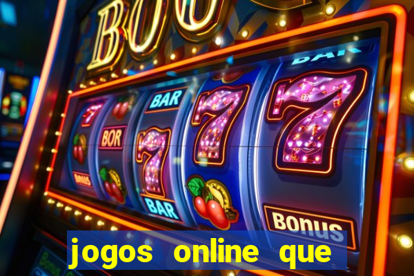 jogos online que rendem dinheiro