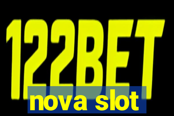 nova slot