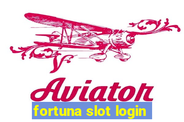 fortuna slot login