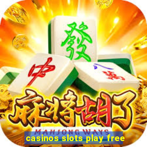 casinos slots play free