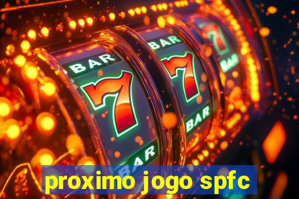 proximo jogo spfc