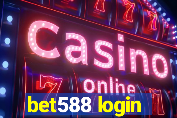 bet588 login