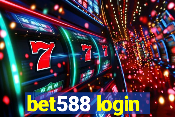 bet588 login