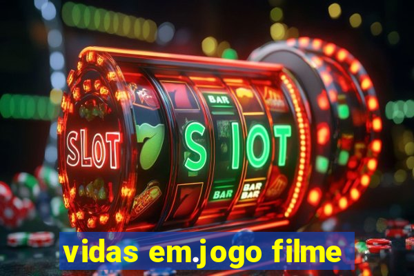 vidas em.jogo filme