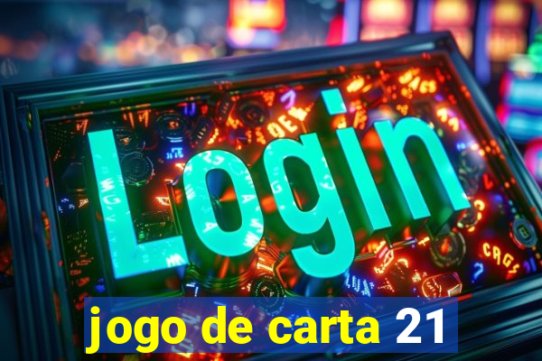 jogo de carta 21