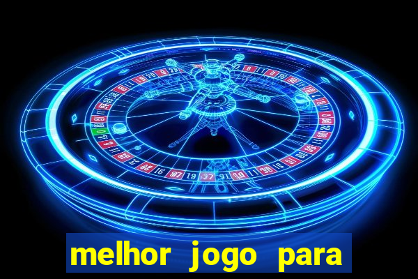 melhor jogo para ganhar dinheiro online