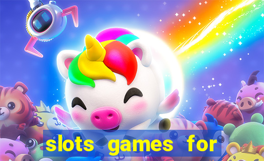 slots games for free no download