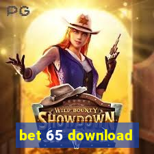 bet 65 download