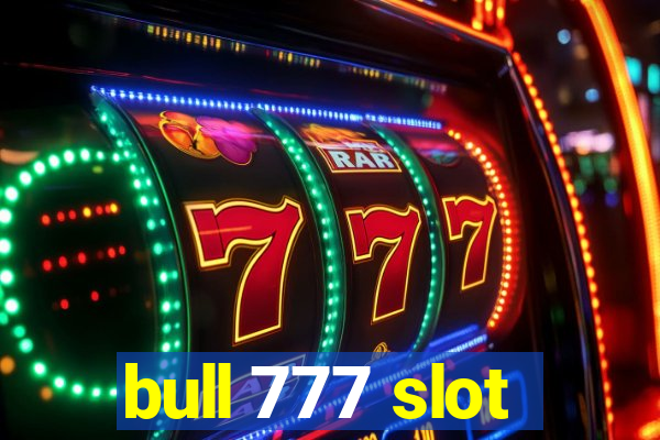 bull 777 slot