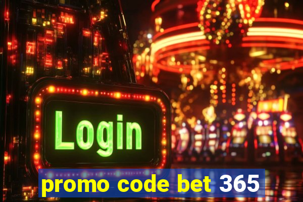 promo code bet 365