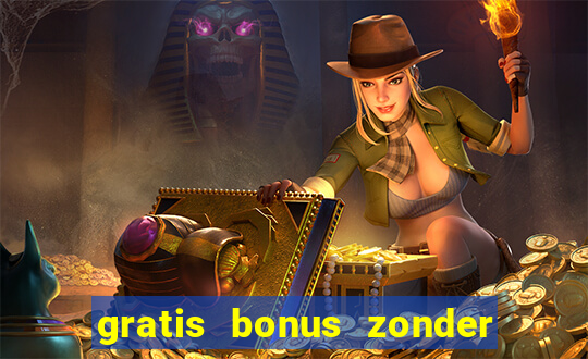 gratis bonus zonder storting casino