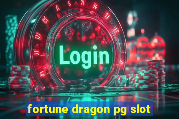 fortune dragon pg slot