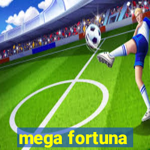 mega fortuna