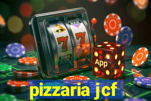 pizzaria jcf