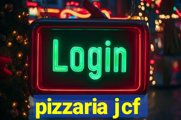 pizzaria jcf