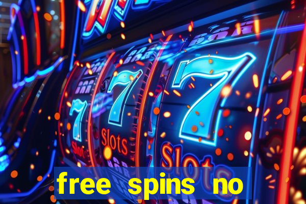 free spins no deposit bonus casino