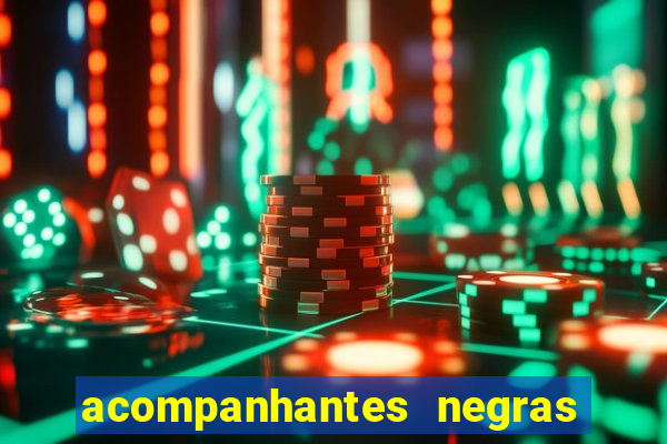 acompanhantes negras em porto alegre