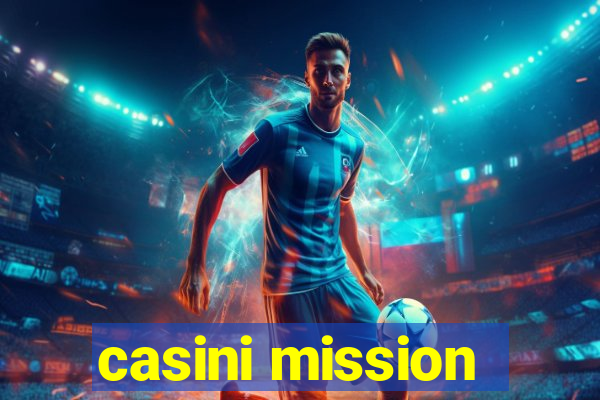 casini mission