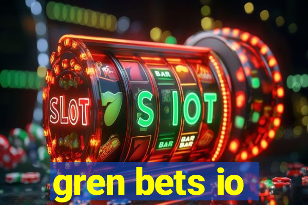 gren bets io