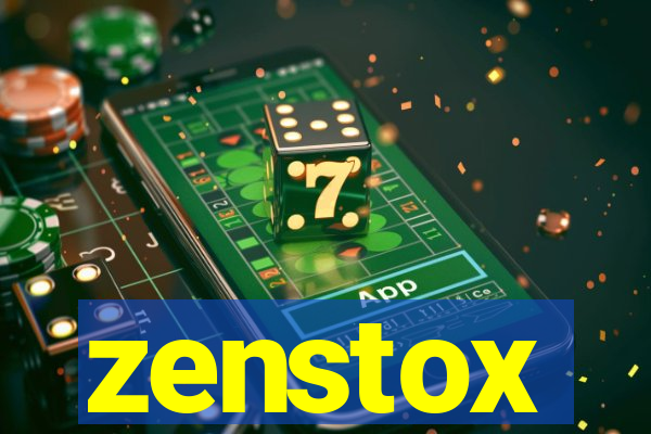 zenstox