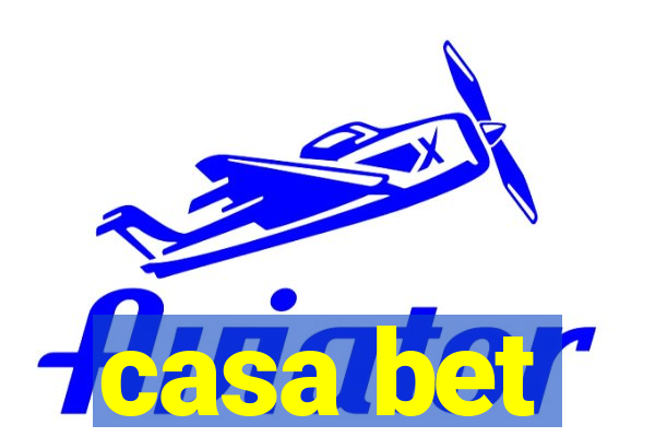 casa bet