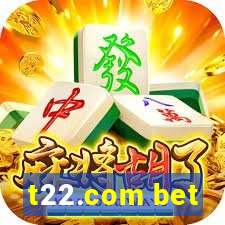 t22.com bet