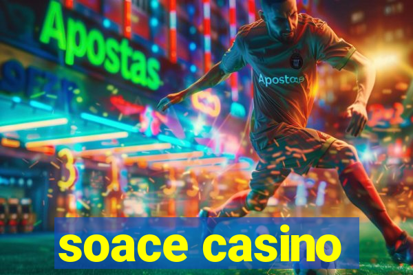 soace casino