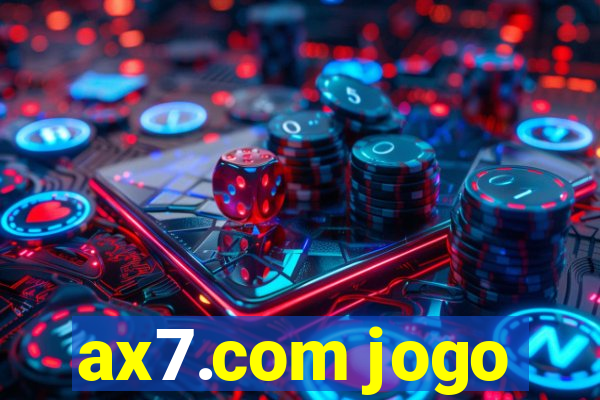 ax7.com jogo