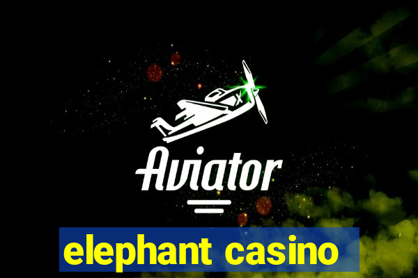 elephant casino