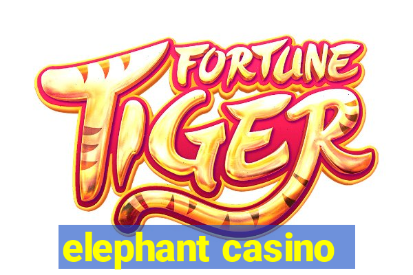 elephant casino