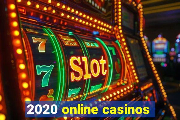 2020 online casinos