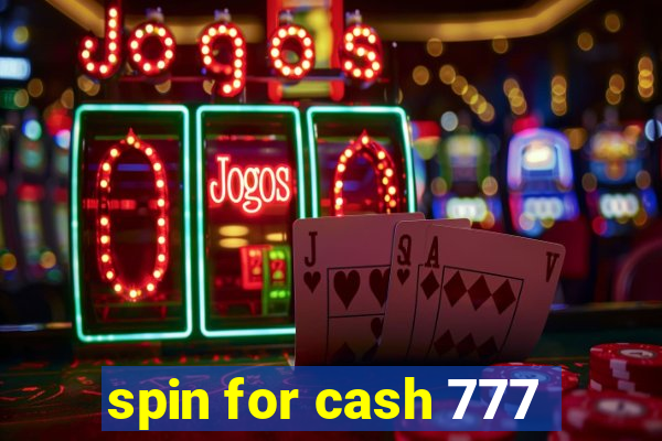 spin for cash 777