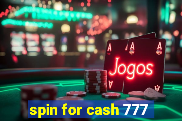 spin for cash 777