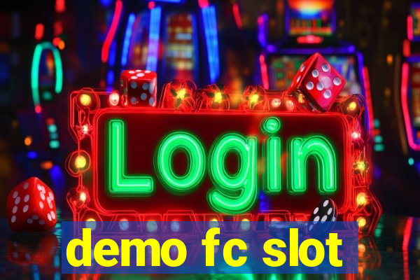 demo fc slot