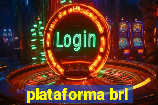 plataforma brl