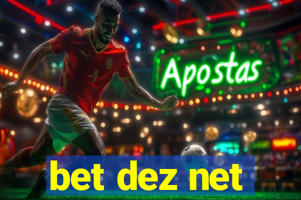 bet dez net