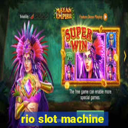 rio slot machine