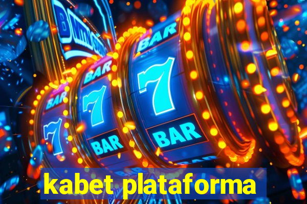 kabet plataforma