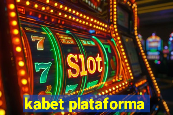 kabet plataforma