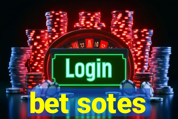 bet sotes