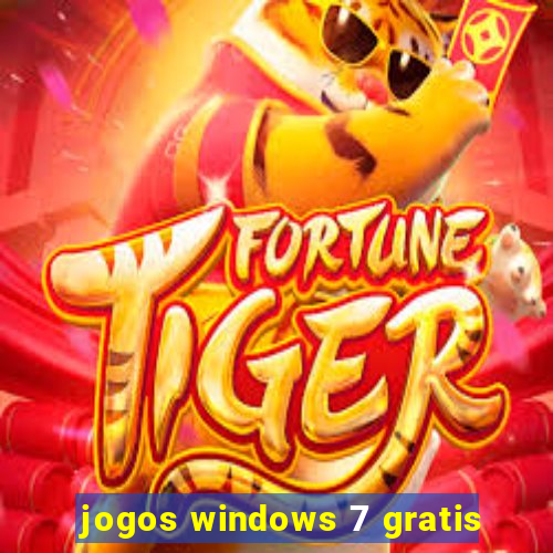 jogos windows 7 gratis