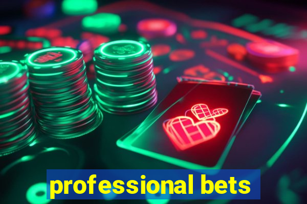 professional bets