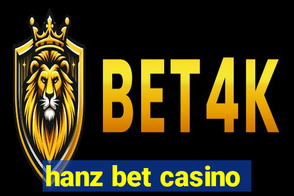 hanz bet casino