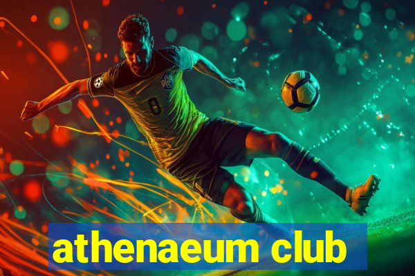 athenaeum club