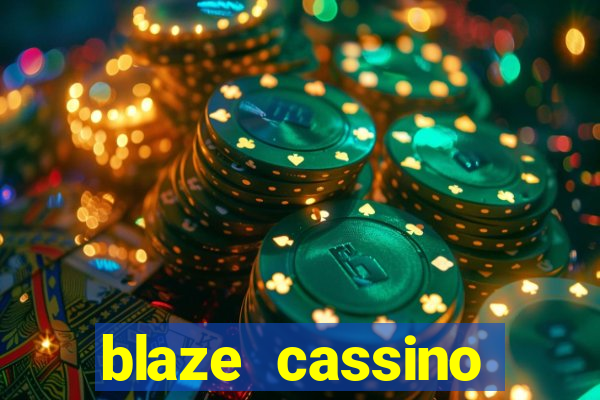 blaze cassino dinheiro online