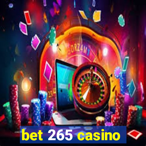 bet 265 casino